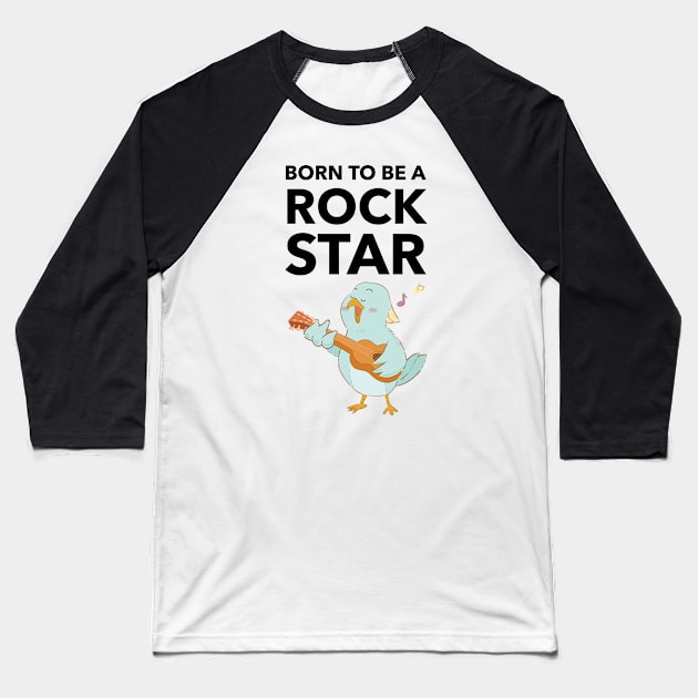 Born To Be A Rock Star Baseball T-Shirt by Jitesh Kundra